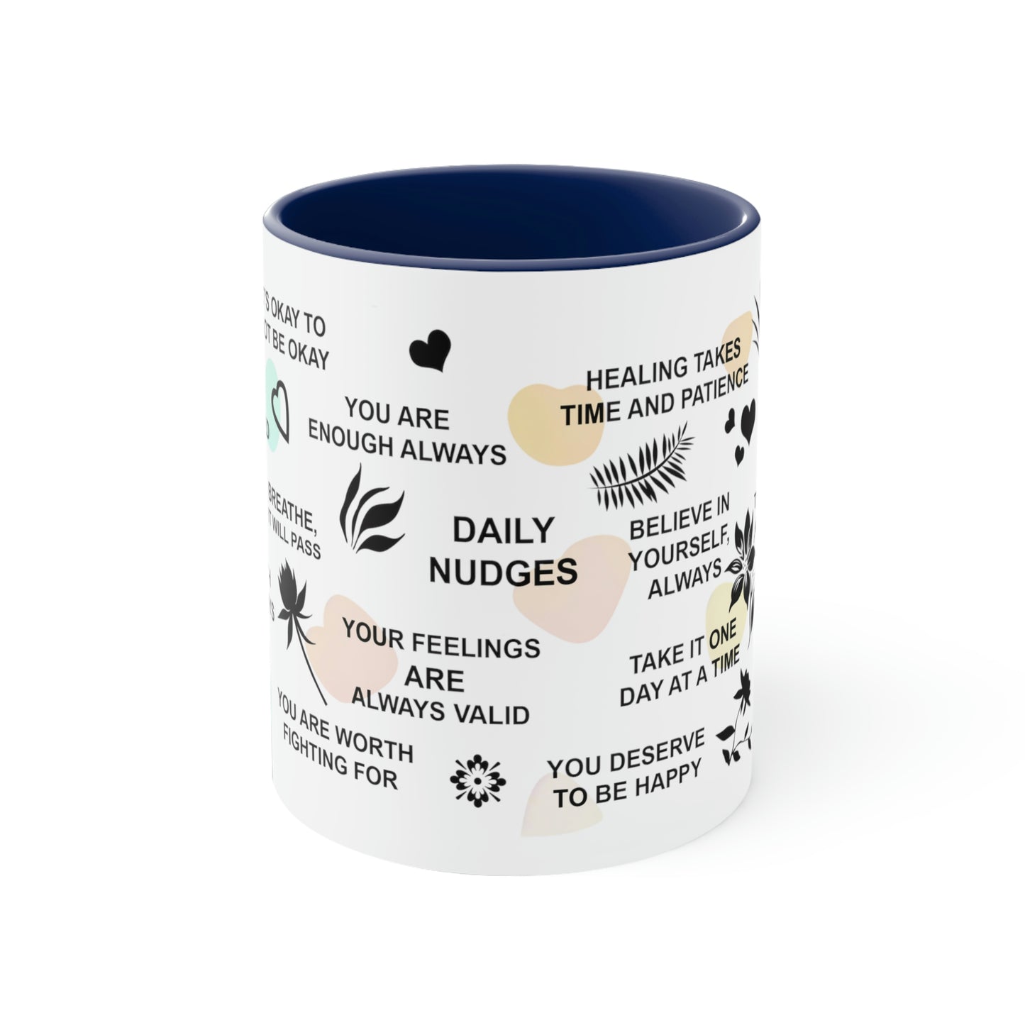 Inspiring Mental Health Coffee Mug - This 11oz coffee mug is perfect for your daily affirmations and to inspire your mental well-being.