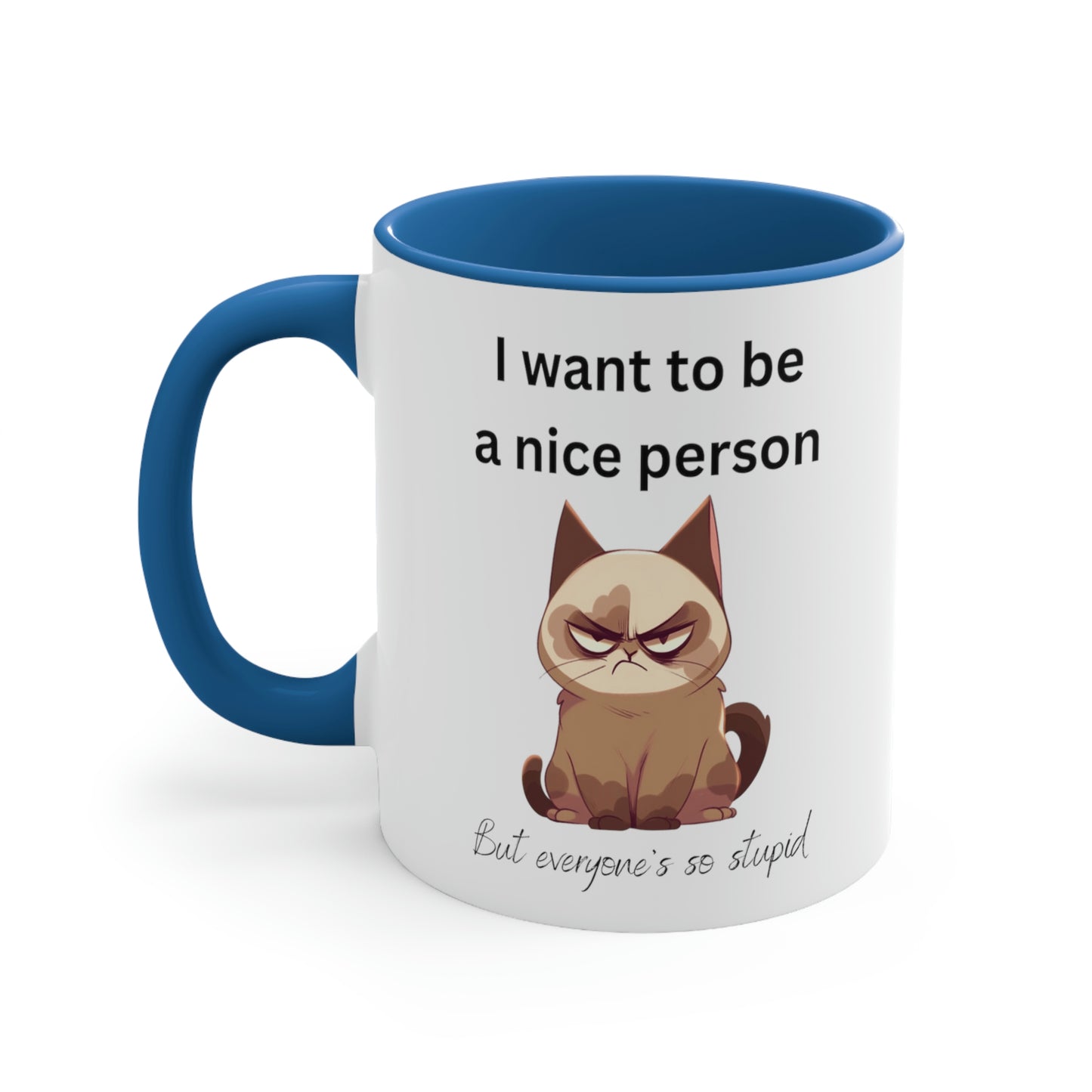 Grouchy Cat Mug, Funny Coffee Cup, Sarcastic Quote, Sassy Cat, Snarky Gift, Humorous Mug, Grouchy Cat Lover, Cat Lover Gift