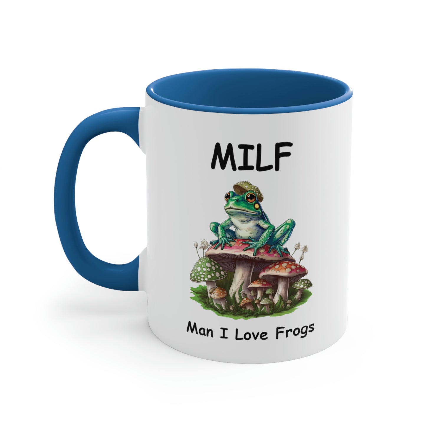 Funny Novelty Gift, Frog Coffee Mug, Man I Love Frogs MILF Ceramic Cup, Frog Lover Gift, Girlfriend Wife Gift Idea, Cottagecore Mushroom Mug