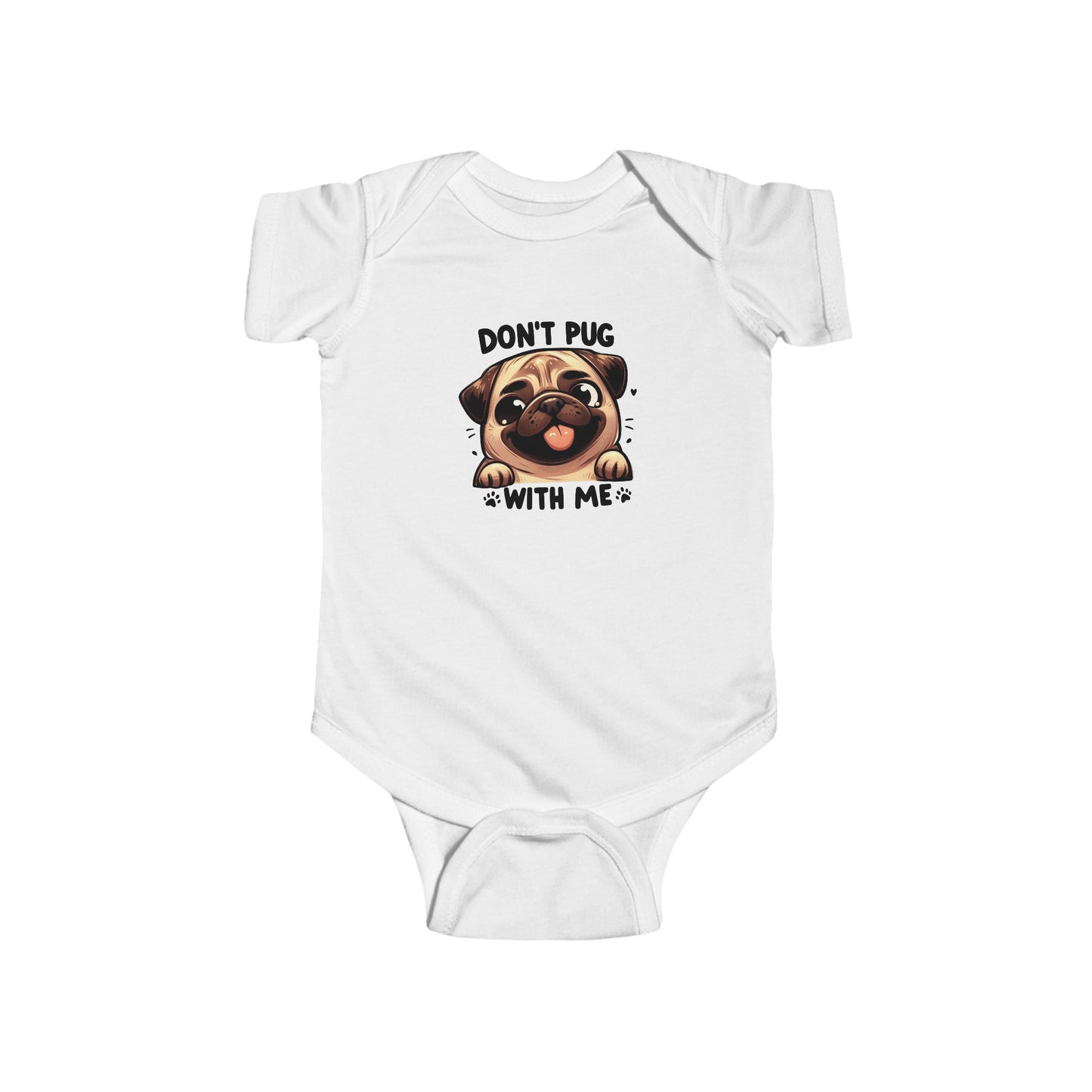 Don't Pug With Me Dog Pun - Baby Bodysuit - Animal Lover