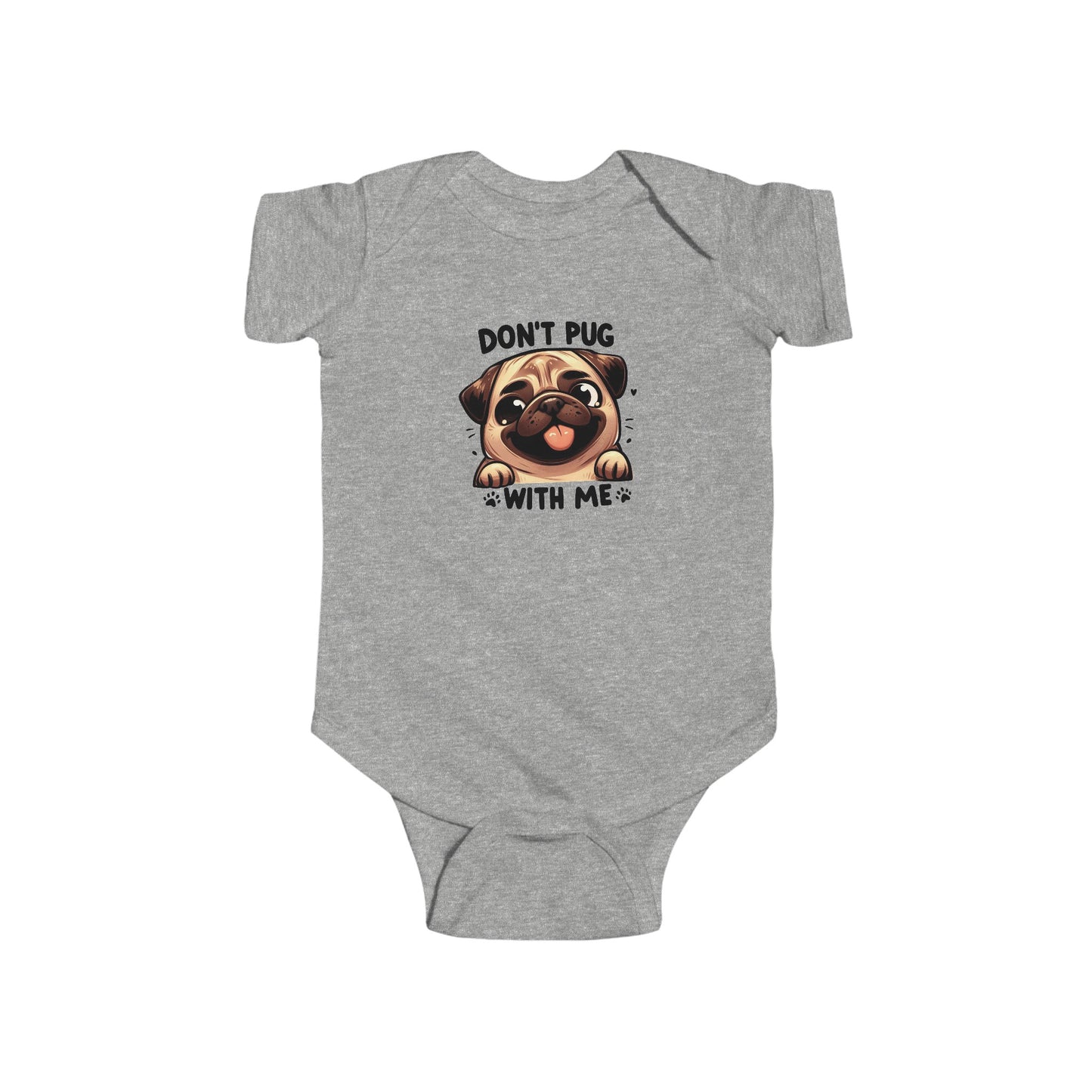 Don't Pug With Me Dog Pun - Baby Bodysuit - Animal Lover