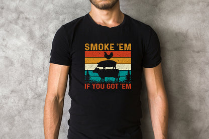 Smoke 'Em If You Got 'Em T-Shirt, Retro Vintage Animal Tee, Funny BBQ Smoker Pitmaster Shirt, Gift for Grilling Meat Lover, Fathers Day Gift