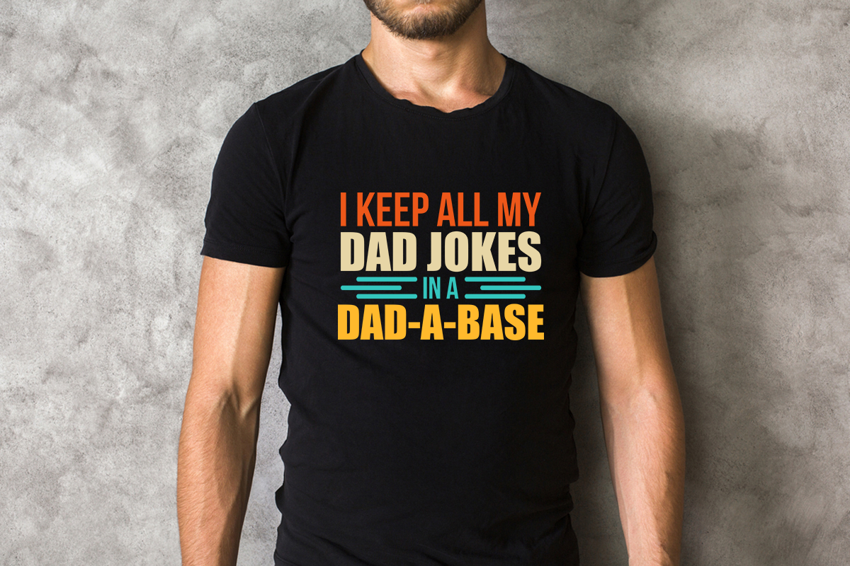 I Keep All My Dad Jokes In A Dad-A-Base Shirt,Dad Shirt,Daddy Shirt,Father's Day Shirt,Best Dad shirt,Gift for Dad,New Dad Shirt