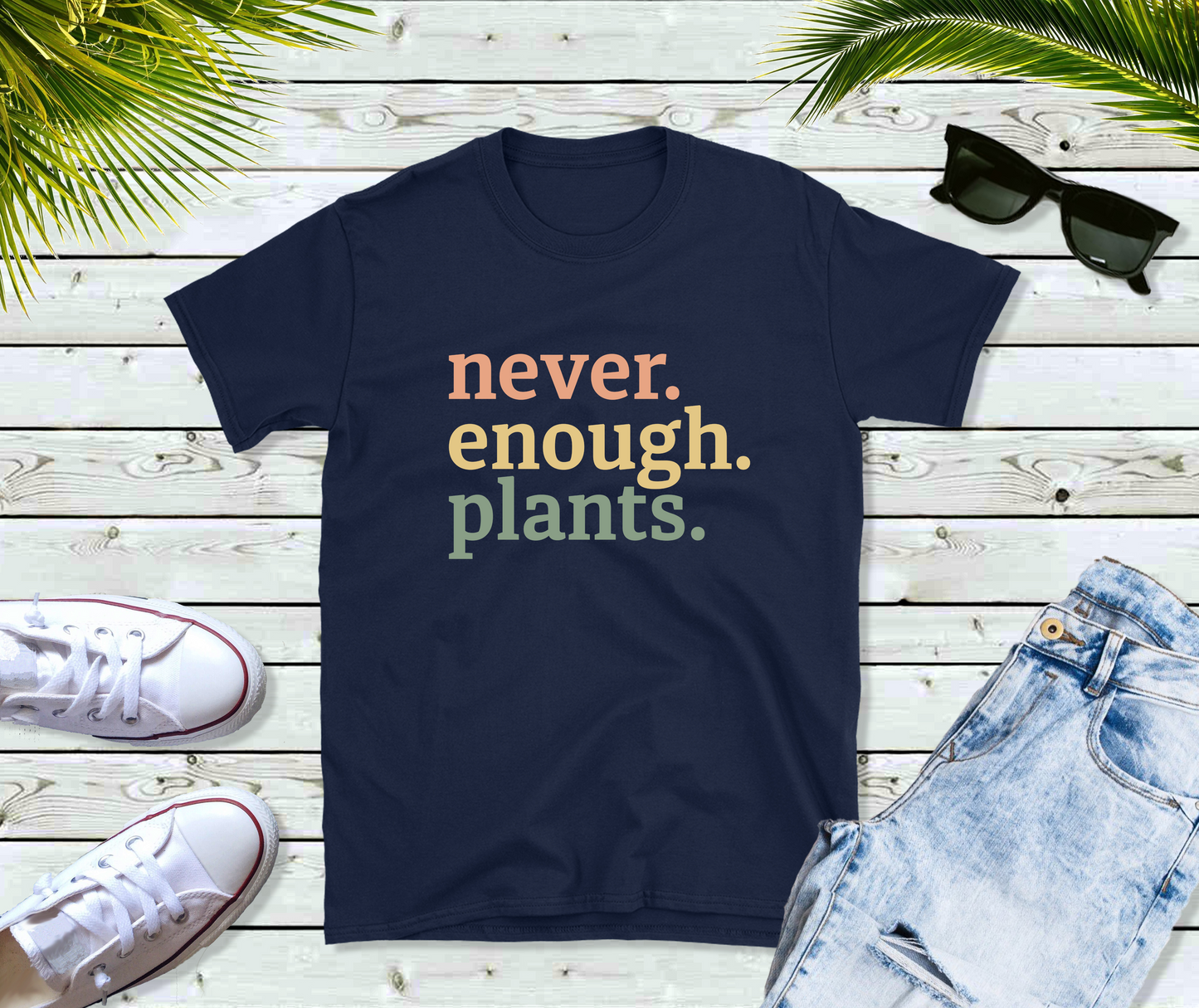 Never Enough Plants Shirt, Plant Shirt, Plant Lover Gift, Plant Lover Shirt, Gardening Shirt, Plant T Shirt, Gardening Gift