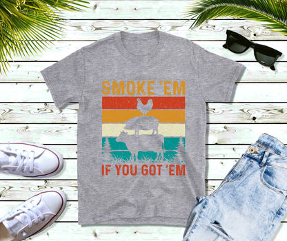 Smoke 'Em If You Got 'Em T-Shirt, Retro Vintage Animal Tee, Funny BBQ Smoker Pitmaster Shirt, Gift for Grilling Meat Lover, Fathers Day Gift