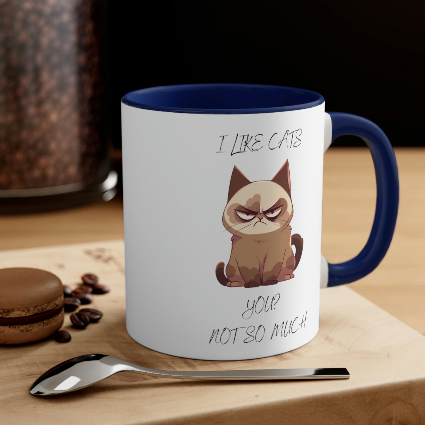 Grouchy Cat Mug: I Like Cats, You? Not So Much" - Funny Cat Lover Gift, Sarcastic Coffee Cup, Grouchy Cat Quote, Unique Ceramic Mug